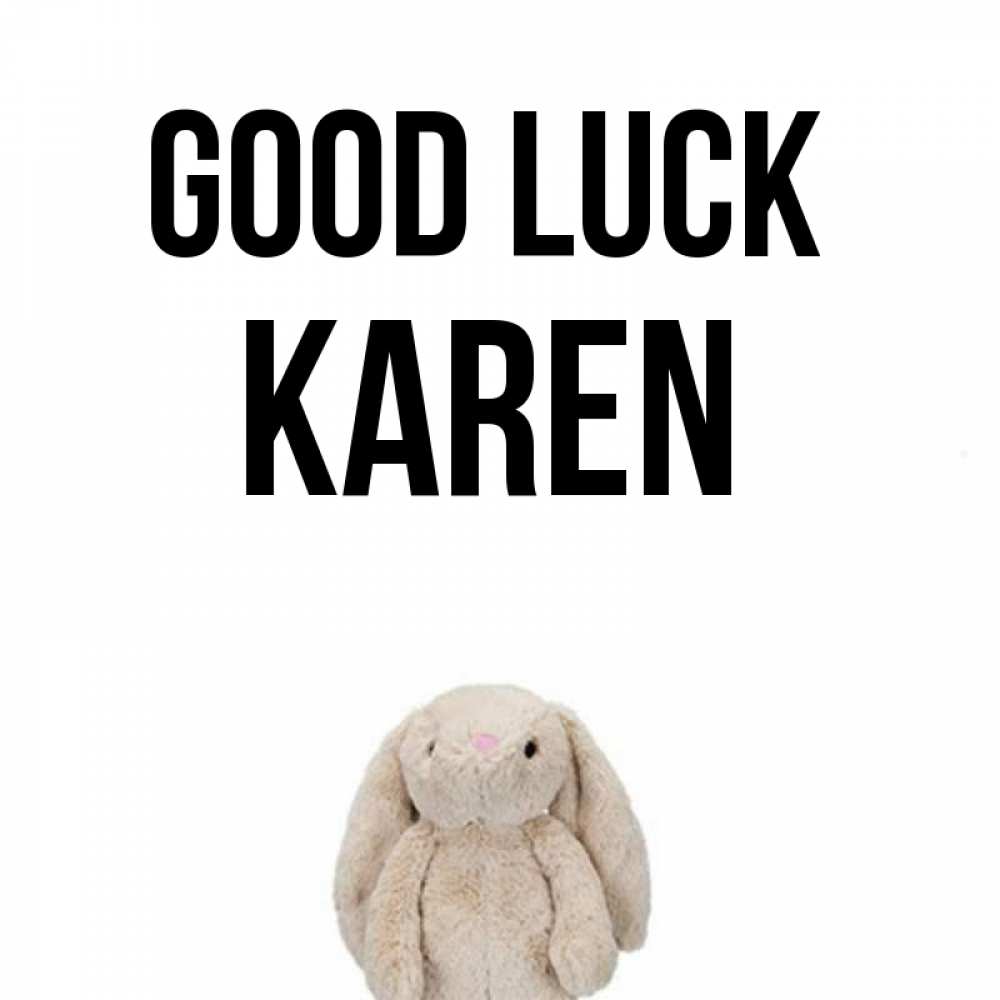 Greetings card с именем, Karen Good luck сайт создаватель открыток Greetings with text for free download 