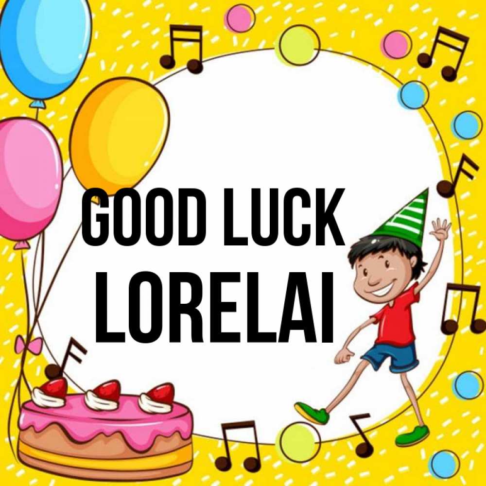 Greetings card с именем, Lorelai Good luck открытка 1 Greetings with text for free download 