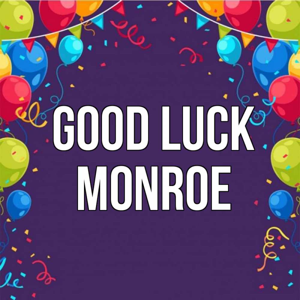 Greetings card с именем, Monroe Good luck шары Greetings with text for free download 