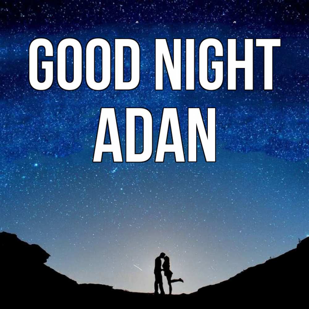 Greetings card с именем, Adan Good night звездное небо и люди Greetings with text for free download 