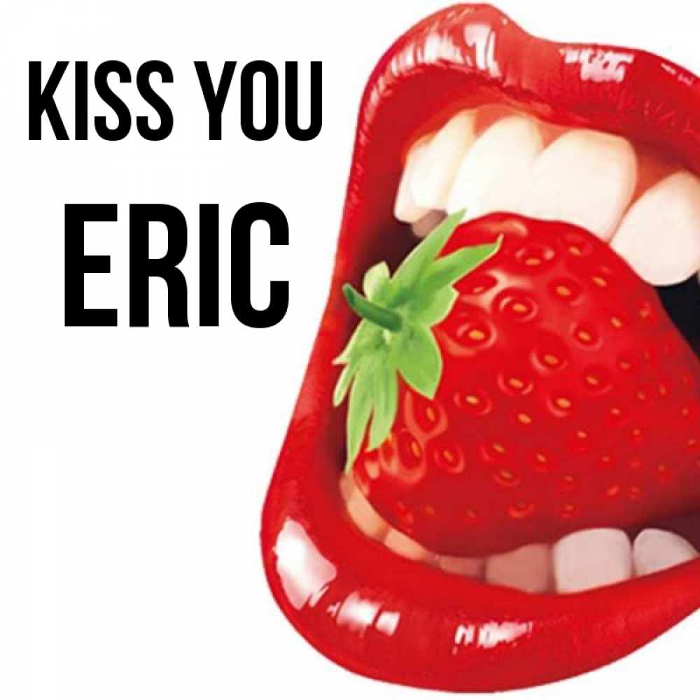 Greetings card с именем, Eric Kiss you открытка с яркими губами Greetings with text for free download 