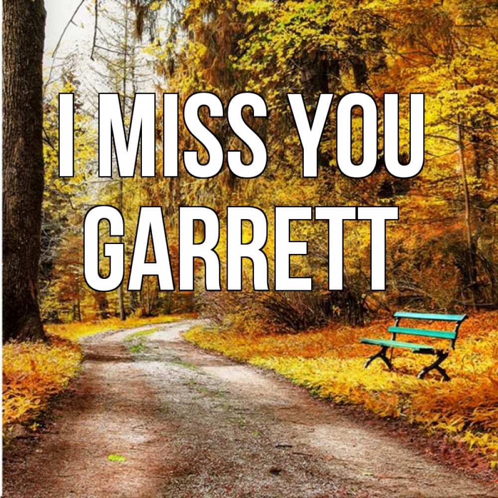 Greetings card с именем, Garrett I miss you зеленая лавочка и осенний лес Greetings with text for free download 