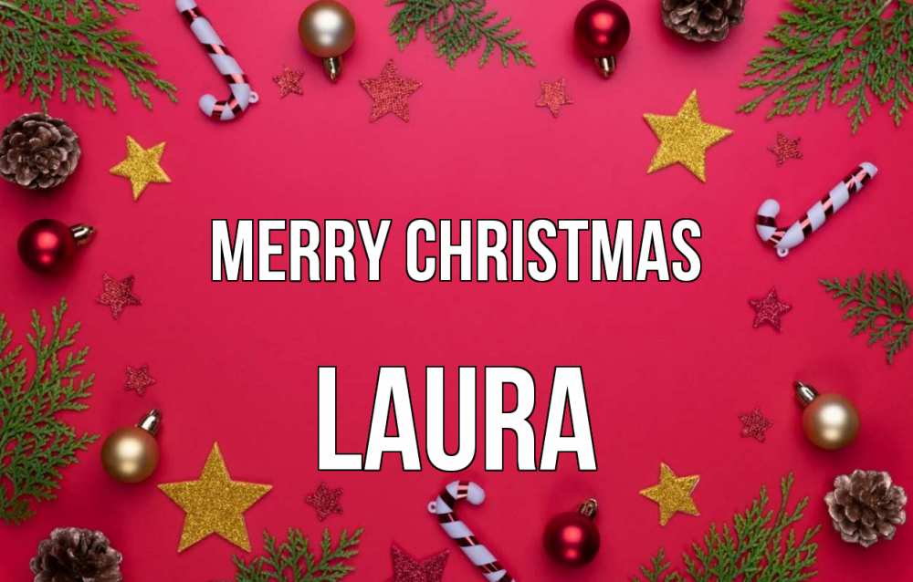 Greetings card с именем, Laura Merry Christmas с рождеством Greetings with text for free download 