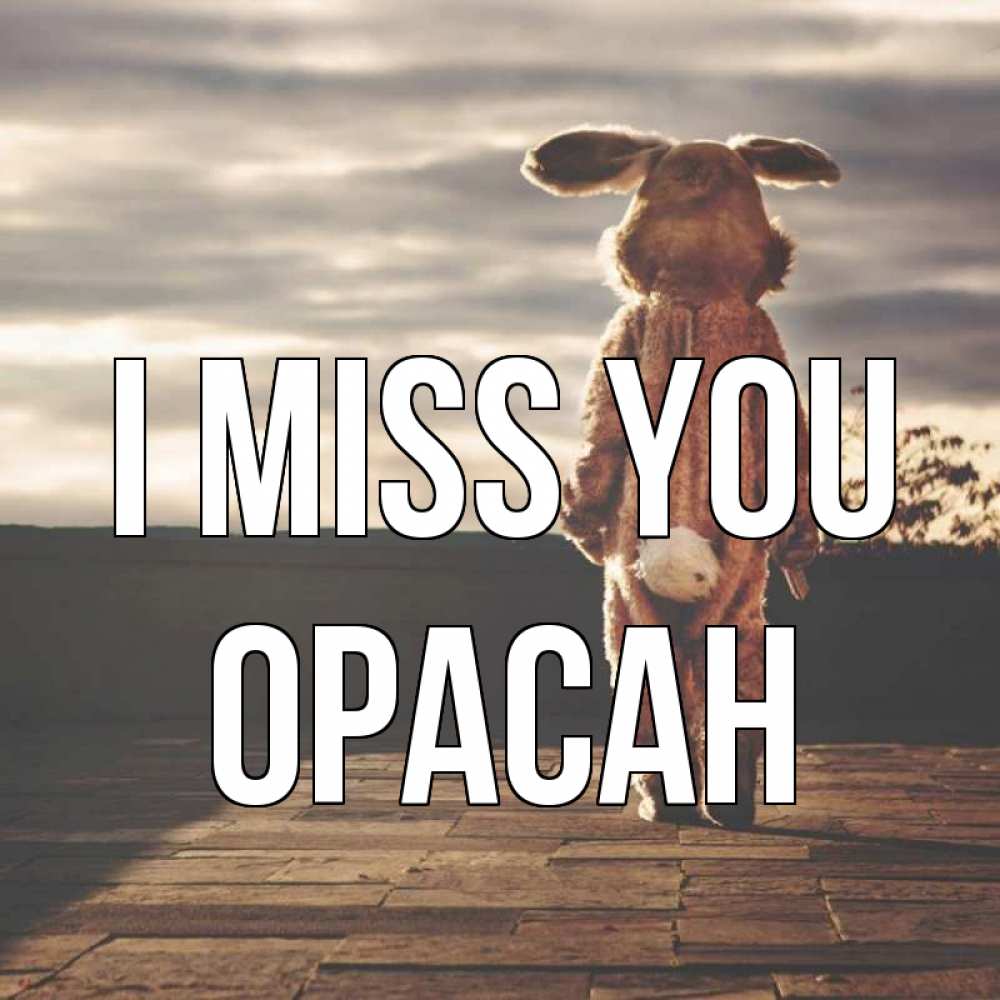 Greetings card с именем, ОРАСАН I miss you даже в костюме зайца Greetings with text for free download 