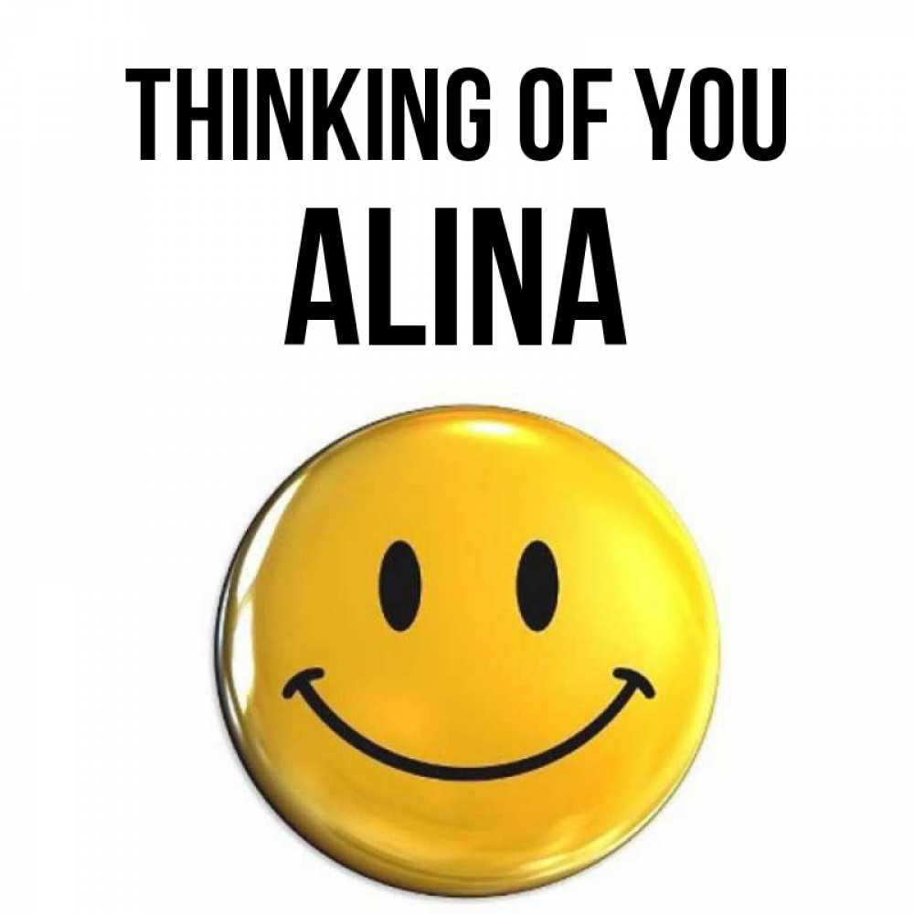 Greetings card с именем, Alina Thinking of you создать открытку с подписью своими руками Greetings with text for free download 