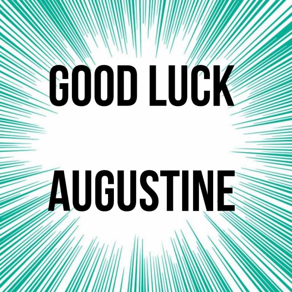 Greetings card с именем, Augustine Good luck на удачу Greetings with text for free download 
