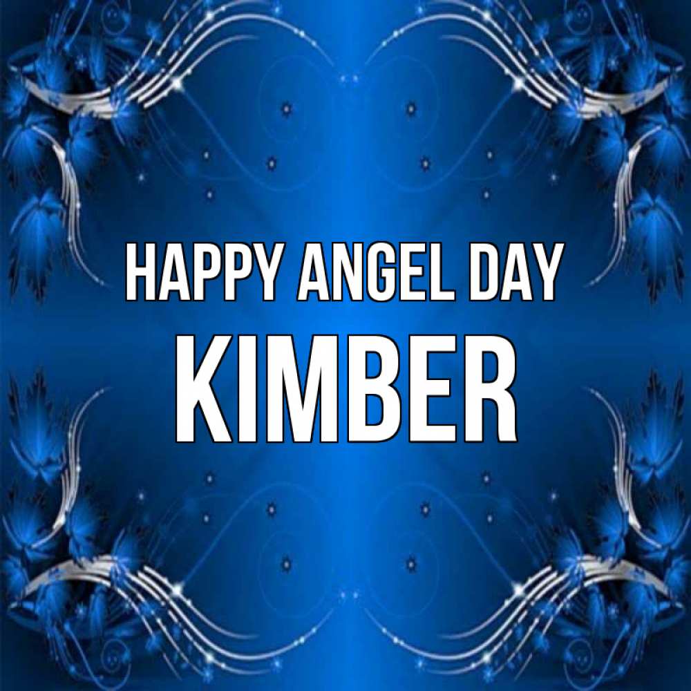Greetings card с именем, Kimber happy angel day красивая рамочка с узорами Greetings with text for free download 
