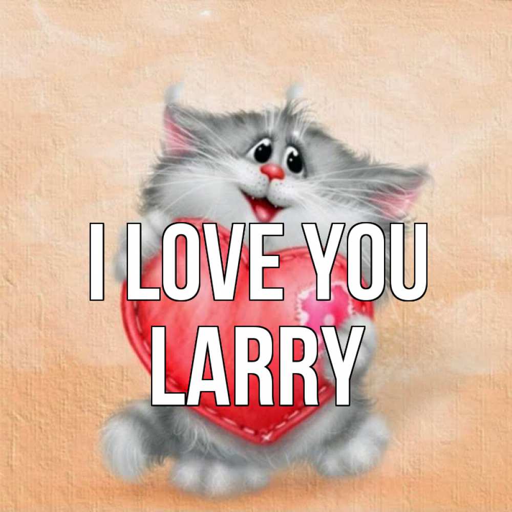 Greetings card с именем, Larry I love you сердце с заплаткой Greetings with text for free download 