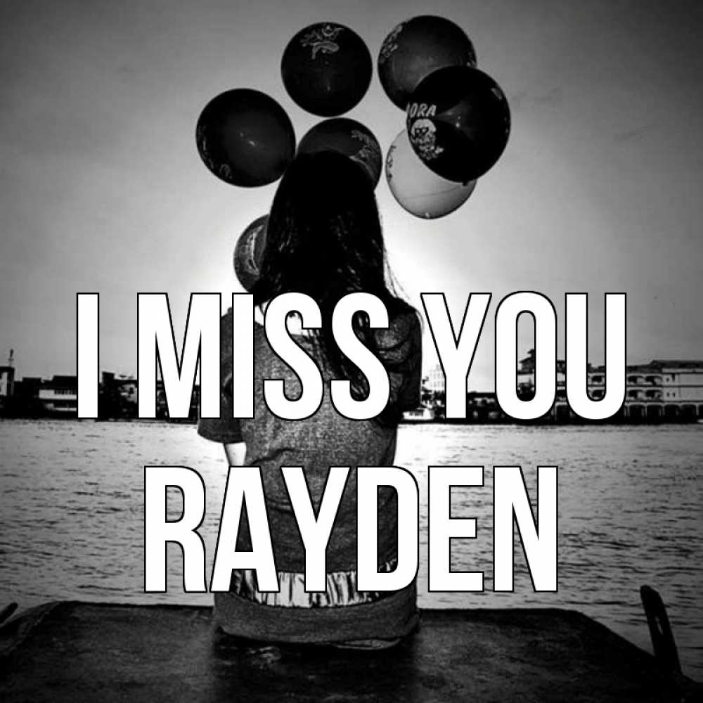 Greetings card с именем, Rayden I miss you девушка на мосту 1 Greetings with text for free download 