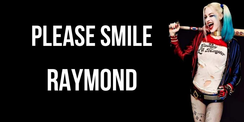 Greetings card с именем, Raymond Please smile пожелания быть позитивным Greetings with text for free download 