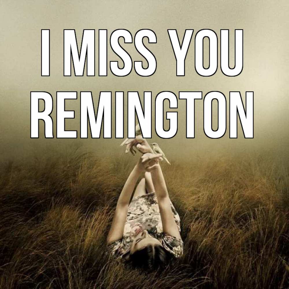 Greetings card с именем, Remington I miss you девушка с голубями Greetings with text for free download 