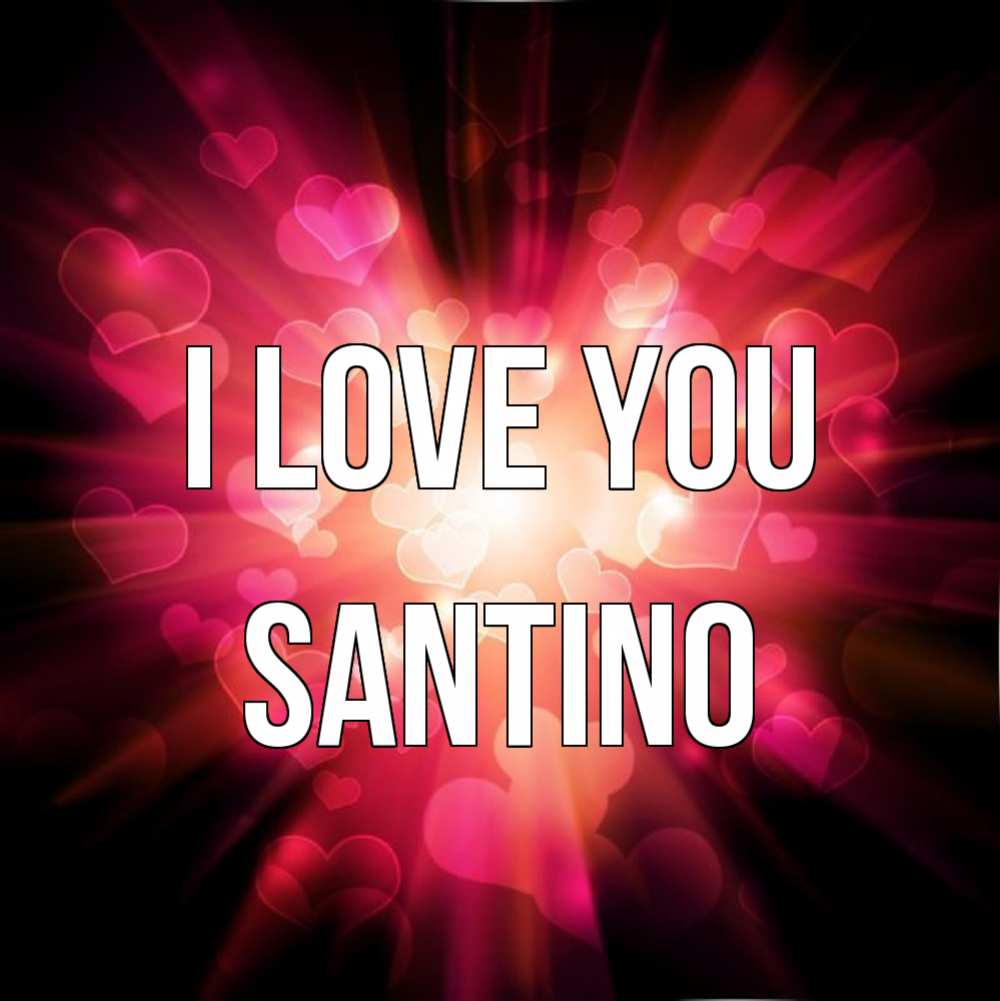 Greetings card с именем, Santino I love you рамочка 1 Greetings with text for free download 