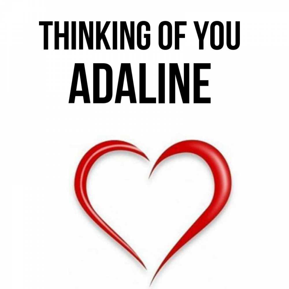 Greetings card с именем, Adaline Thinking of you для возлюбленной Greetings with text for free download 