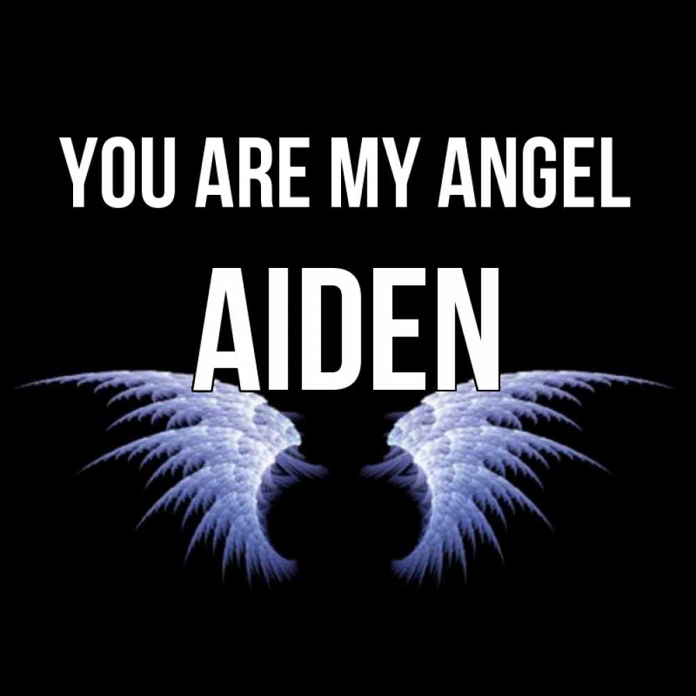 Greetings card с именем, Aiden You are my angel ангельские крылья на черном фоне Greetings with text for free download 
