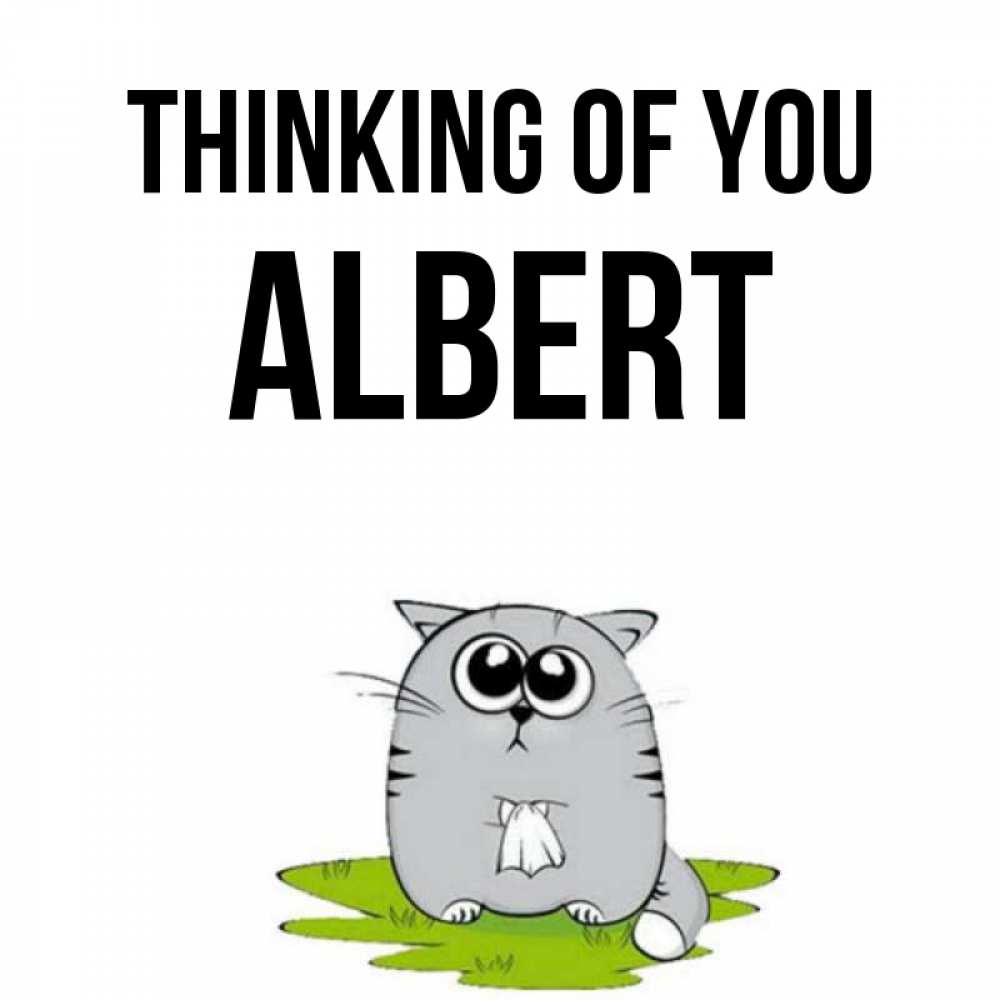 Greetings card с именем, Albert Thinking of you тоска с платочком Greetings with text for free download 