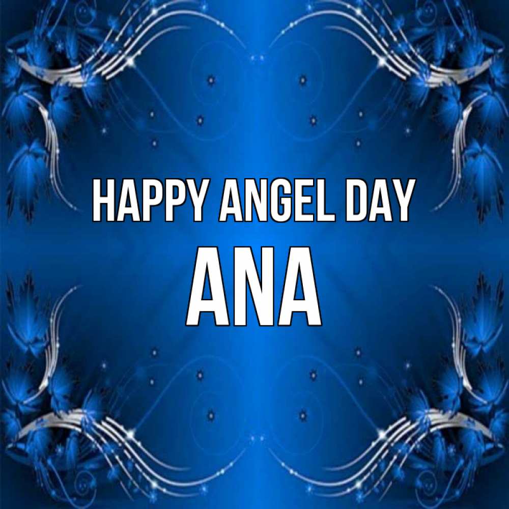 Greetings card с именем, Ana happy angel day красивая рамочка с узорами Greetings with text for free download 