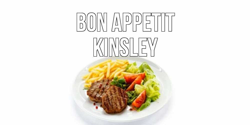 Greetings card с именем, Kinsley Bon Appetit стейк,картошка фри, салат Greetings with text for free download 