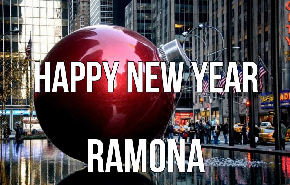 Greetings card с именем, Ramona Happy New Year Америка, новый год Greetings with text for free download 