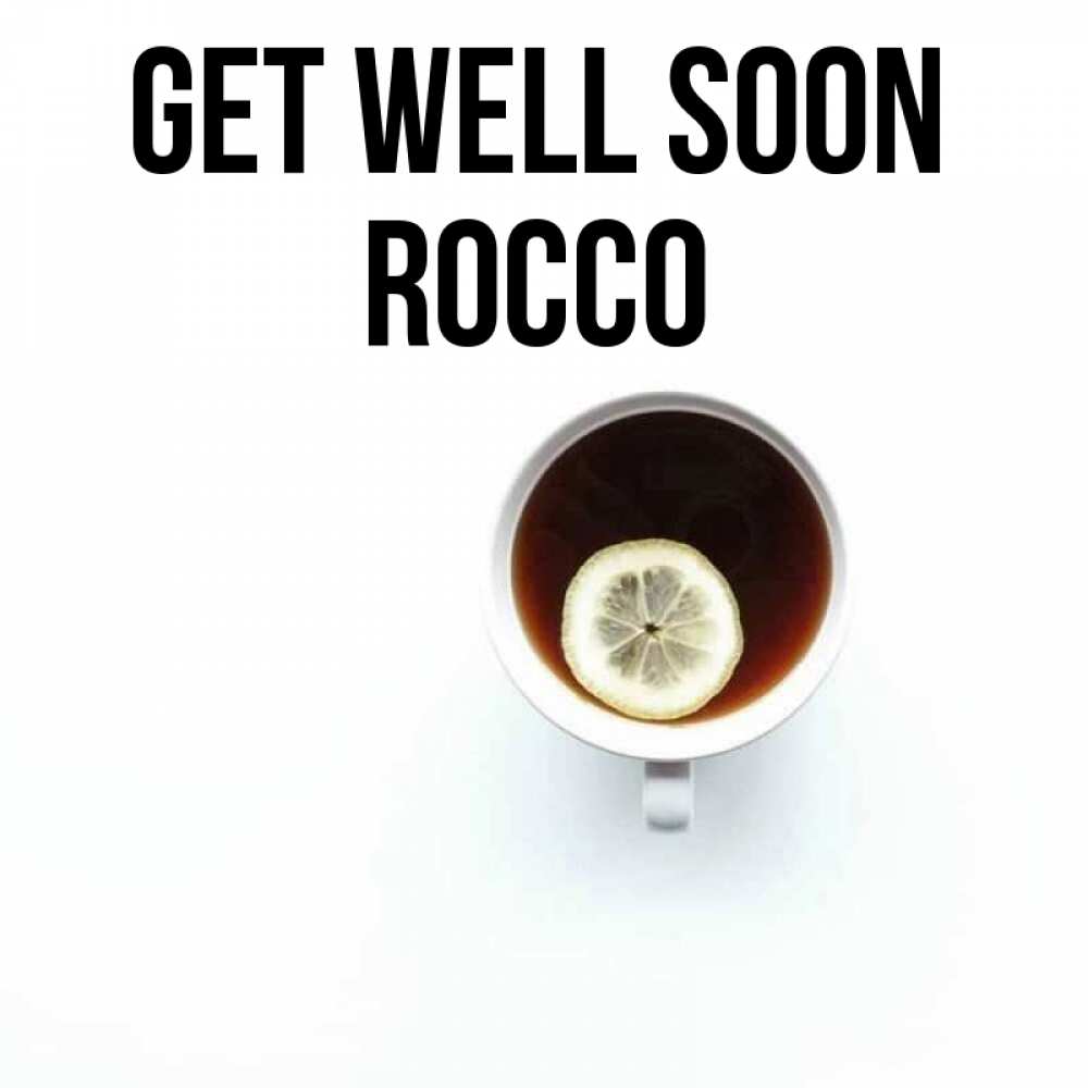 Greetings card с именем, Rocco Get well soon простая открытка Greetings with text for free download 