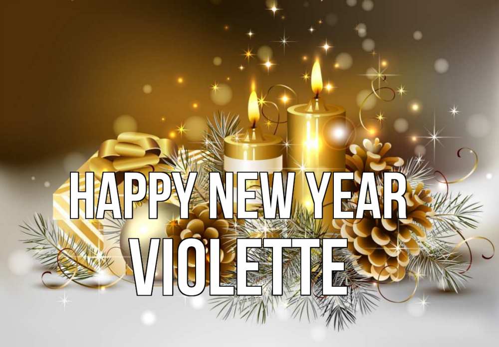 Greetings card с именем, Violette Happy New Year новый год Greetings with text for free download 