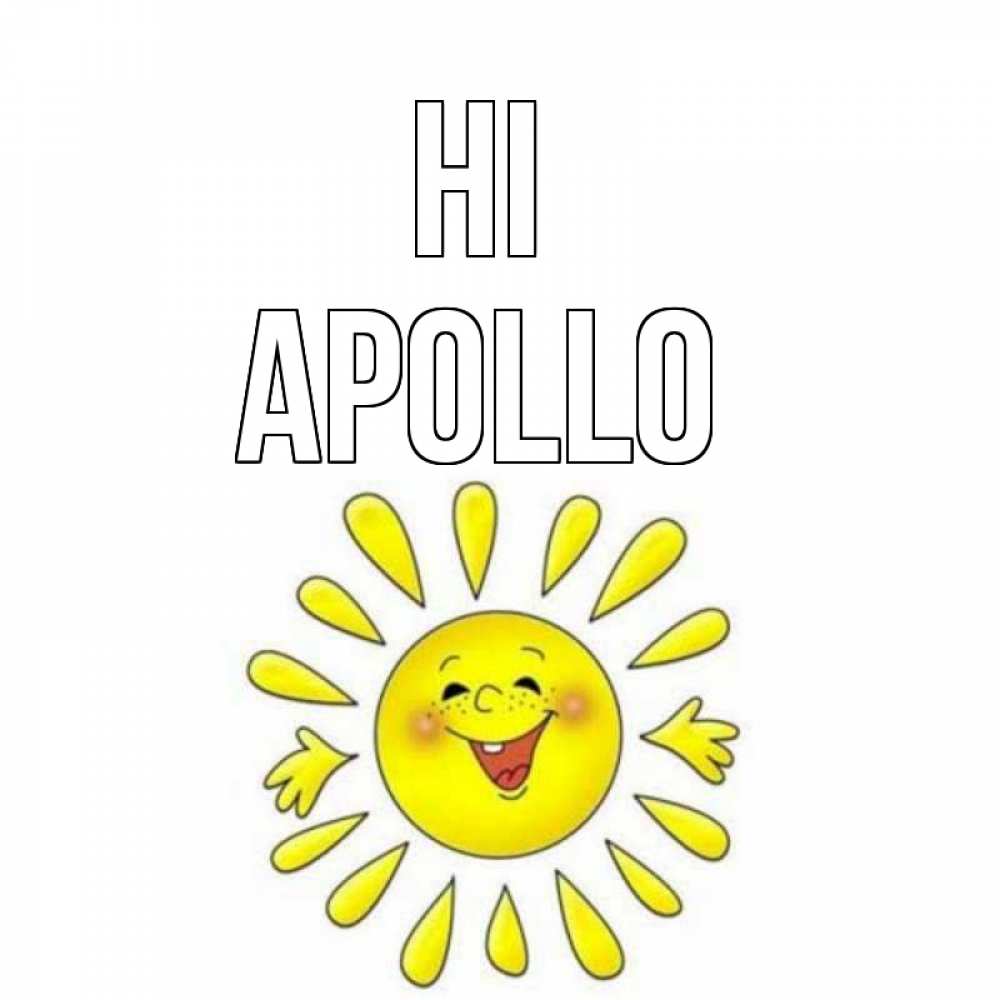 Greetings card с именем, Apollo Hi солнце Greetings with text for free download 