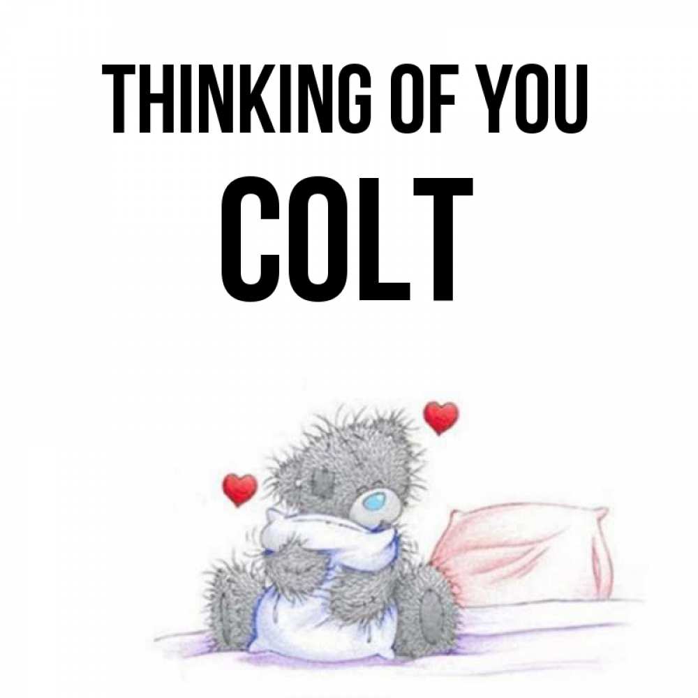 Greetings card с именем, Colt Thinking of you мишка на кровати Greetings with text for free download 