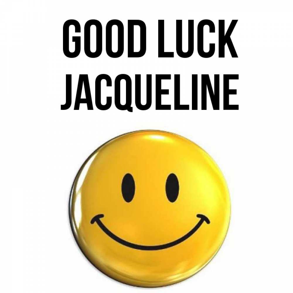 Greetings card с именем, Jacqueline Good luck для поднятия настроения открытки на каждый день Greetings with text for free download 