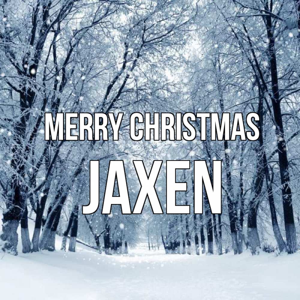 Greetings card с именем, Jaxen Merry Christmas снег, лес, парк Greetings with text for free download 