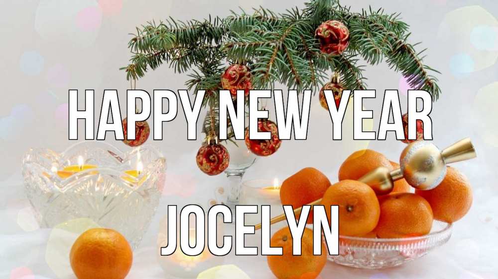 Greetings card с именем, Jocelyn Happy New Year мандарины Greetings with text for free download 