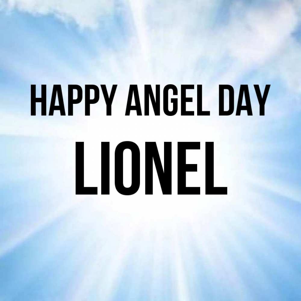 Greetings card с именем, Lionel happy angel day свет небесный Greetings with text for free download 