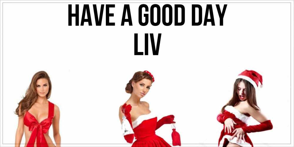 Greetings card с именем, Liv Have a good day пожелай парню отличного дня Greetings with text for free download 