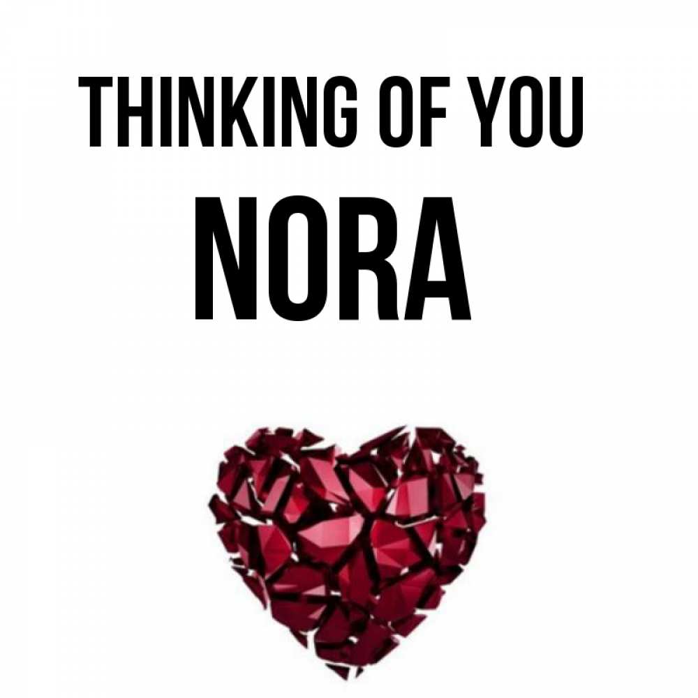 Greetings card с именем, Nora Thinking of you рубиновое 1 Greetings with text for free download 