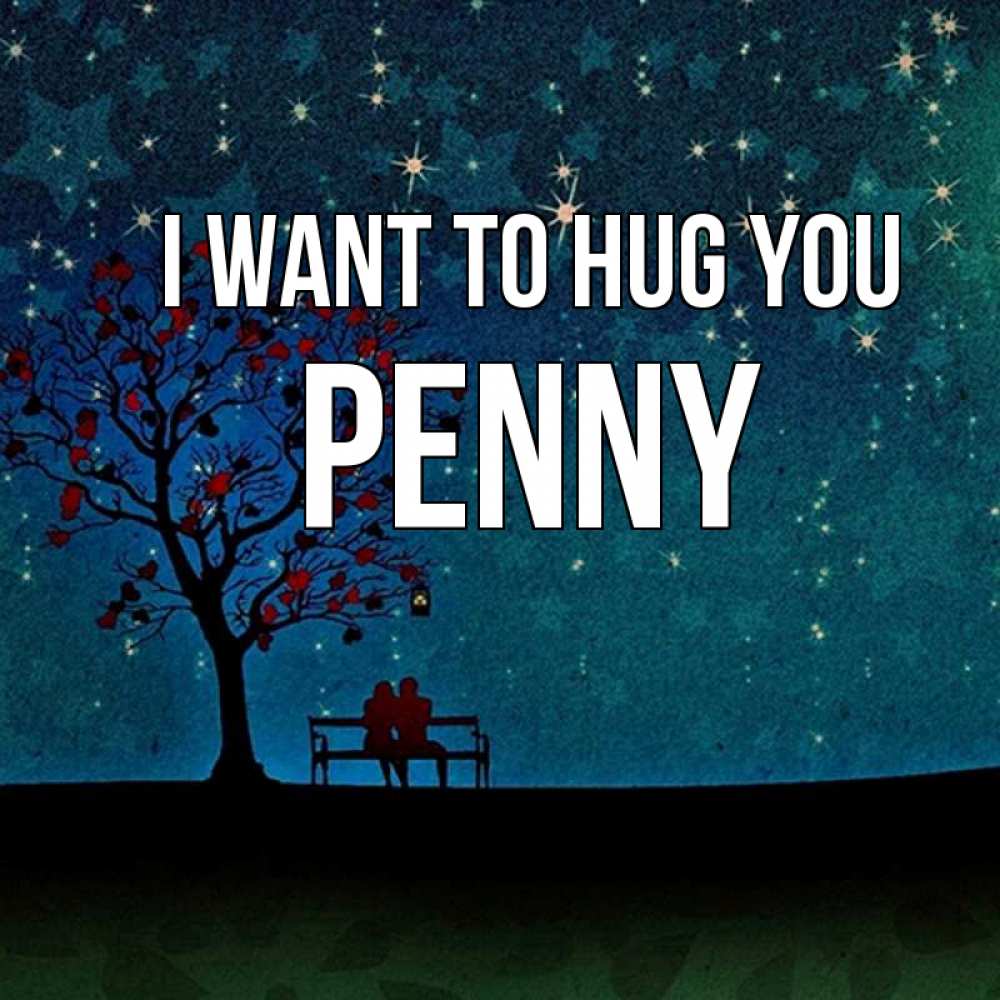 Greetings card с именем, Penny I want to hug you много звезд Greetings with text for free download 