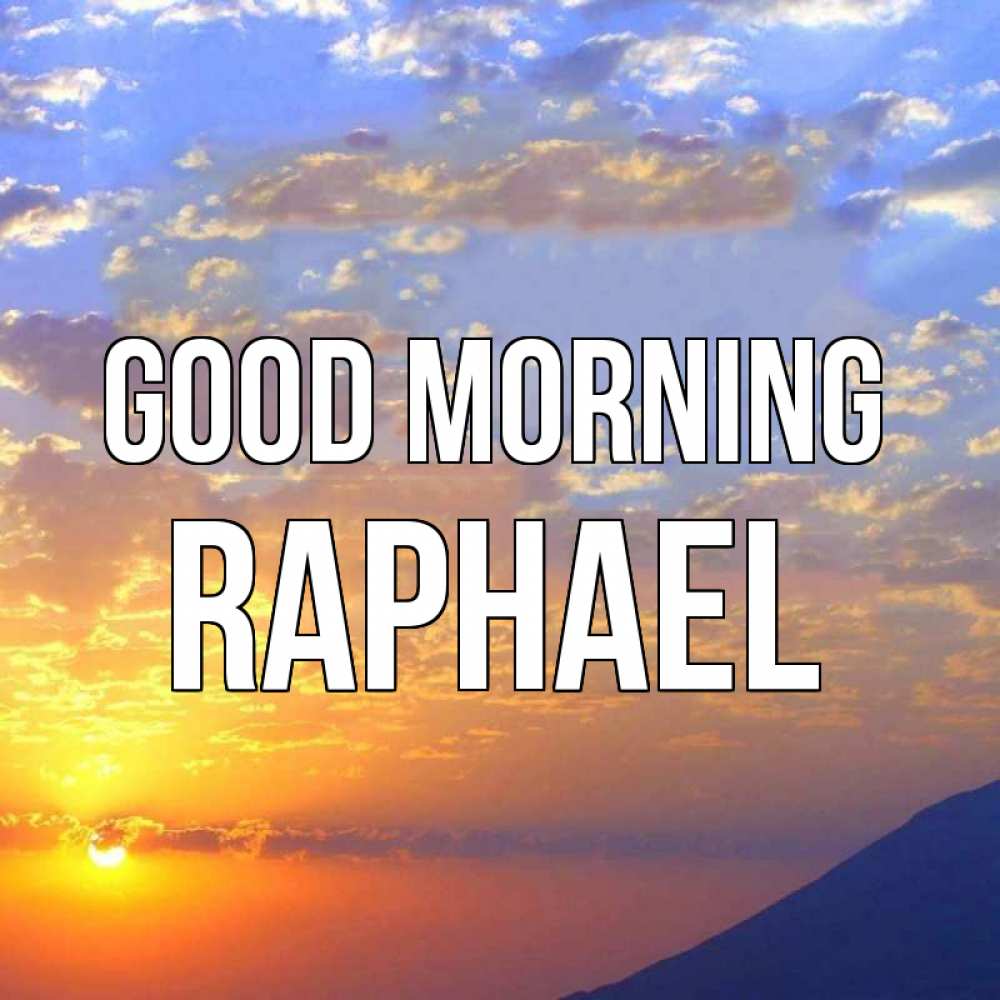 Greetings card с именем, Raphael Good morning облака и солнце Greetings with text for free download 