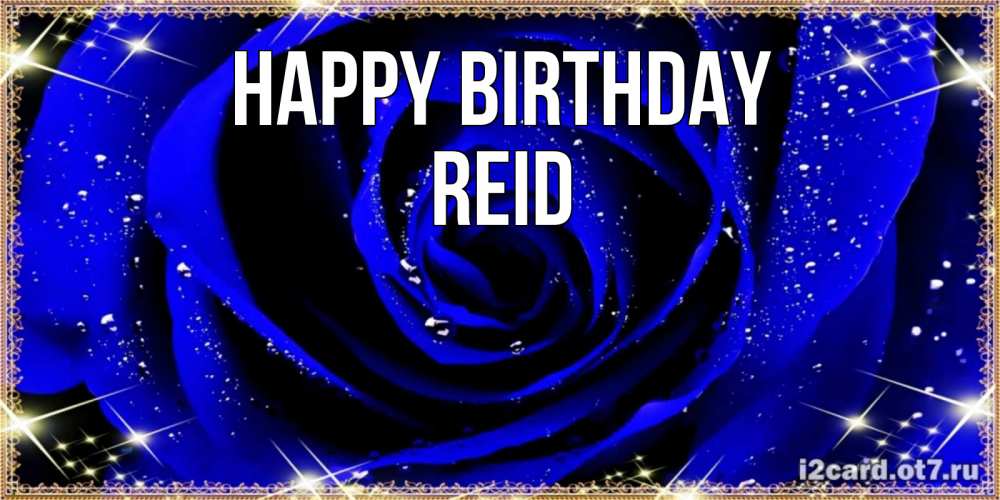 Greetings card с именем, Reid Happy Birthday голубые цветы в росе Greetings with text for free download 