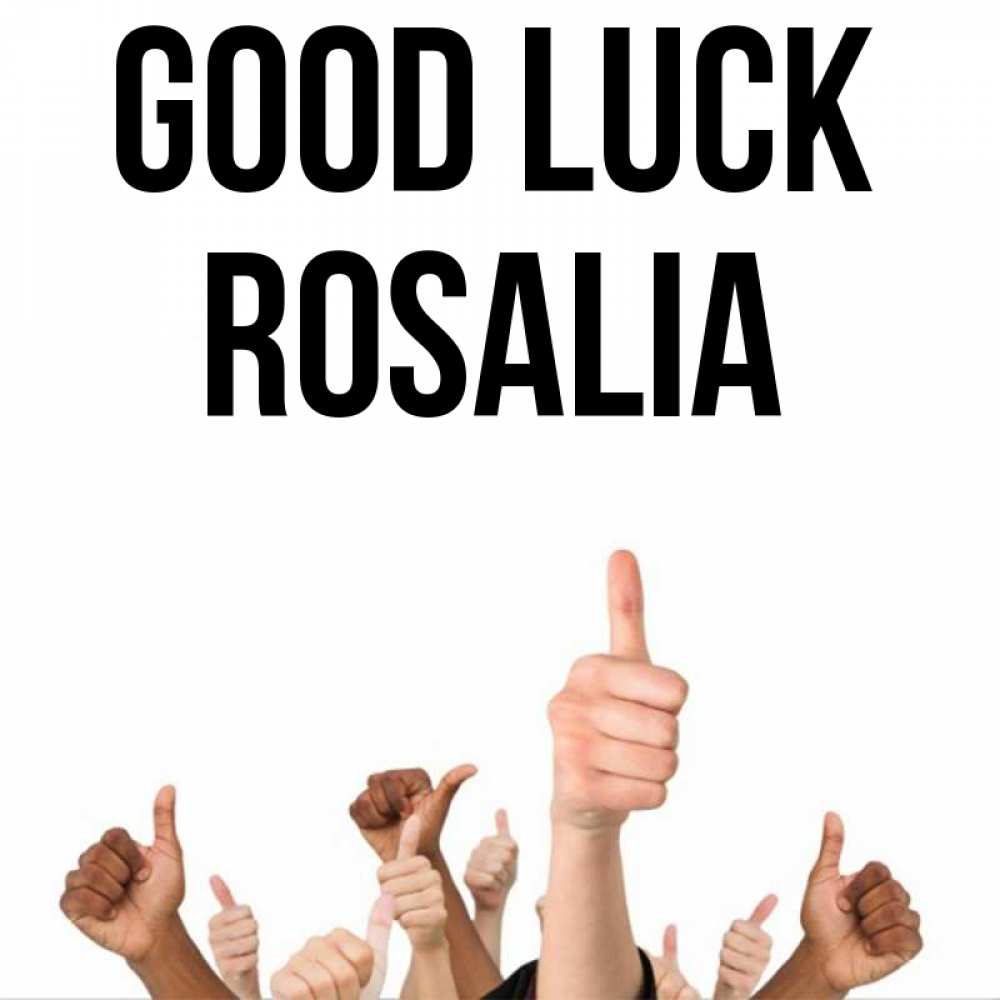 Greetings card с именем, Rosalia Good luck молодцом Greetings with text for free download 