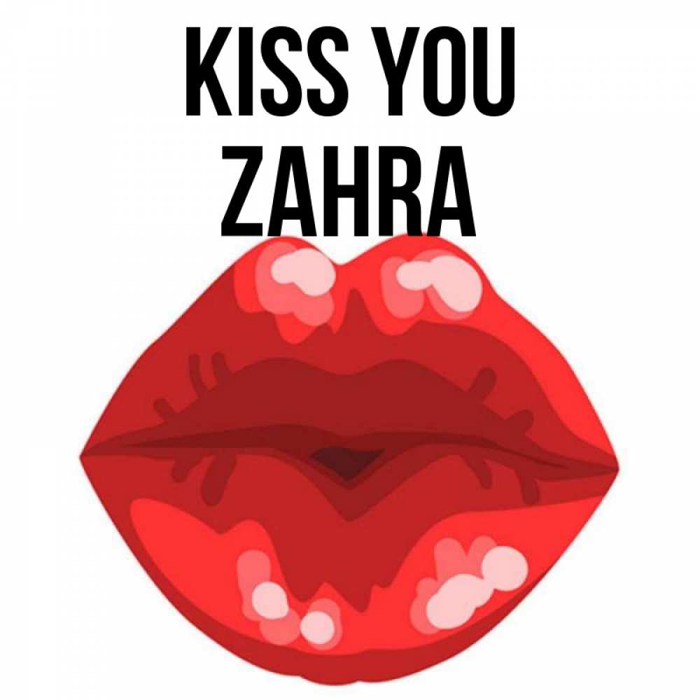 Greetings card с именем, Zahra Kiss you отправить открытку с поцелуем бесплатно и скачать для парня Greetings with text for free download 