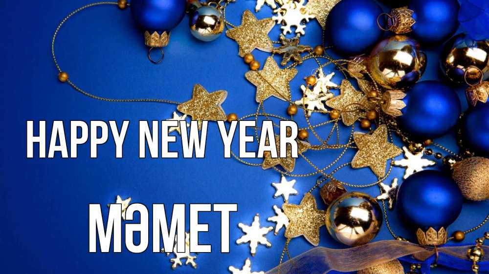 Greetings card с именем, Мәмет Happy New Year ёлочные украшения Greetings with text for free download 