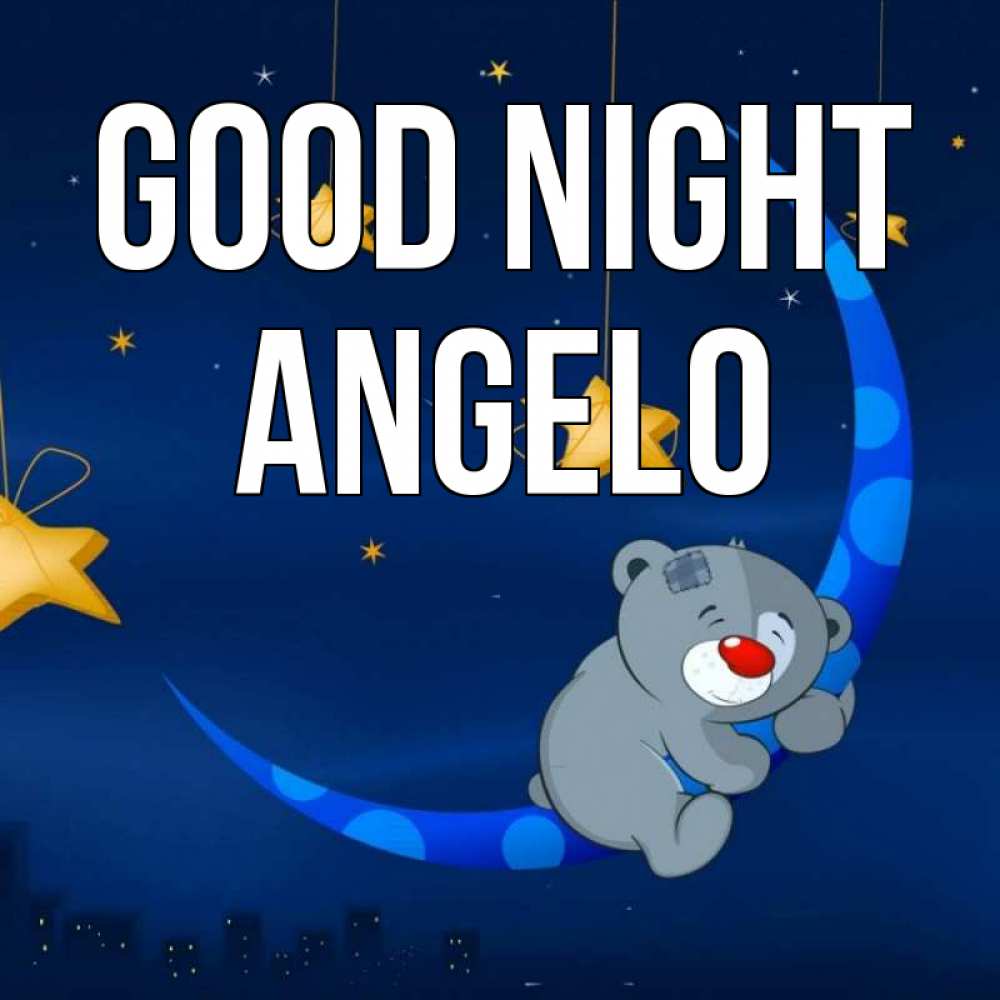 Greetings card с именем, Angelo Good night над городом Greetings with text for free download 