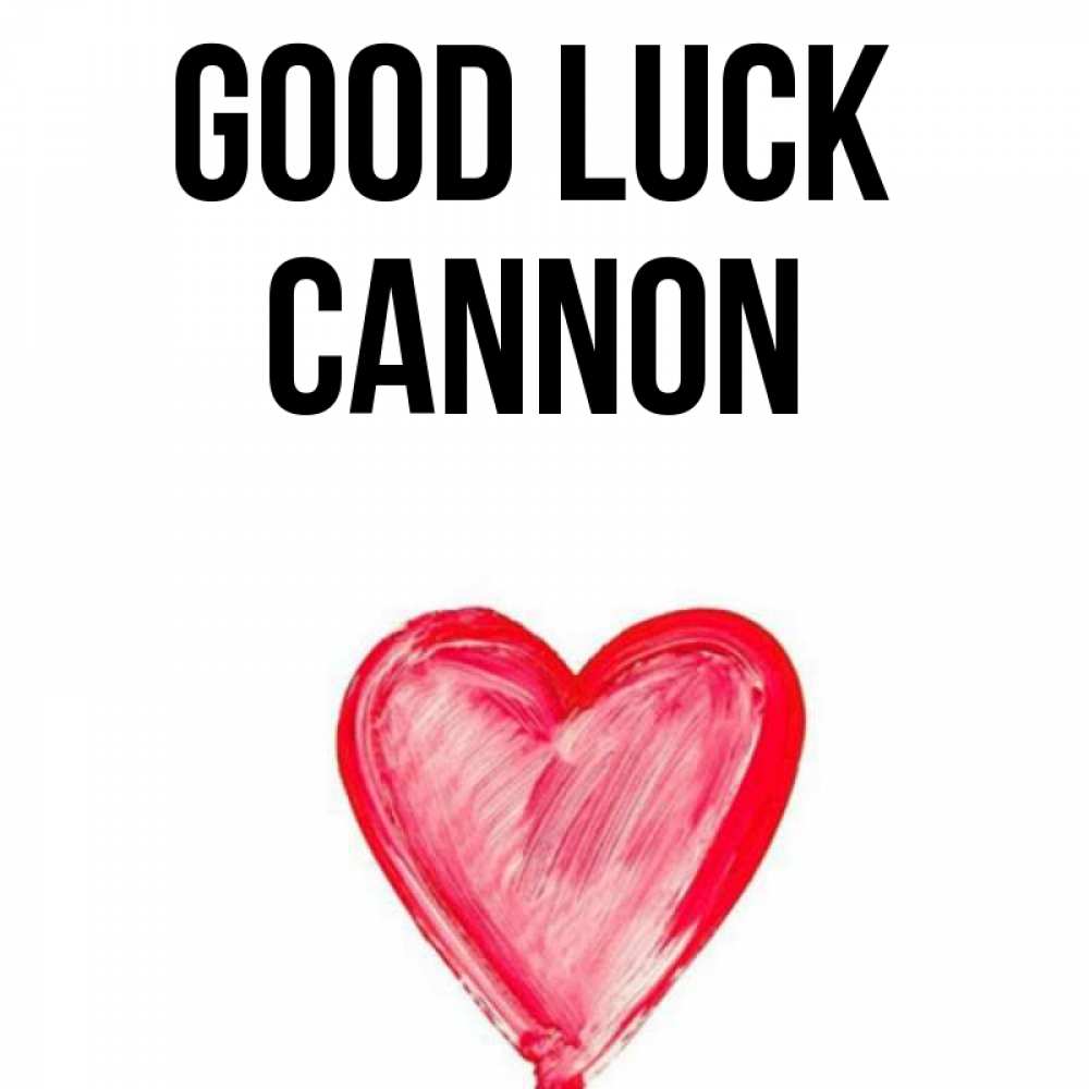 Greetings card с именем, Cannon Good luck рисунок маркером Greetings with text for free download 