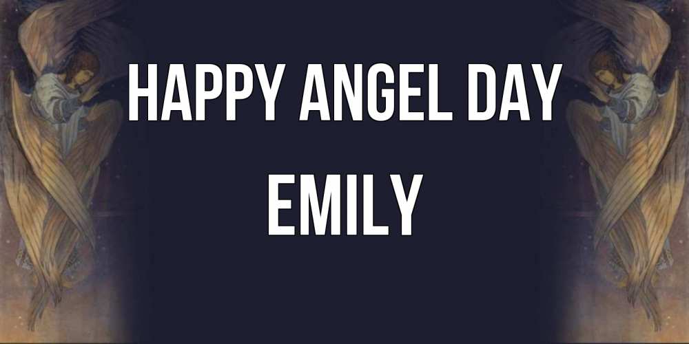 Greetings card с именем, Emily happy angel day день ангела Greetings with text for free download 