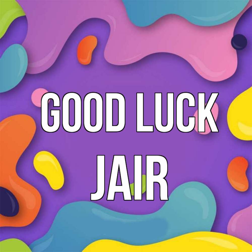 Greetings card с именем, Jair Good luck абстрактное что то Greetings with text for free download 