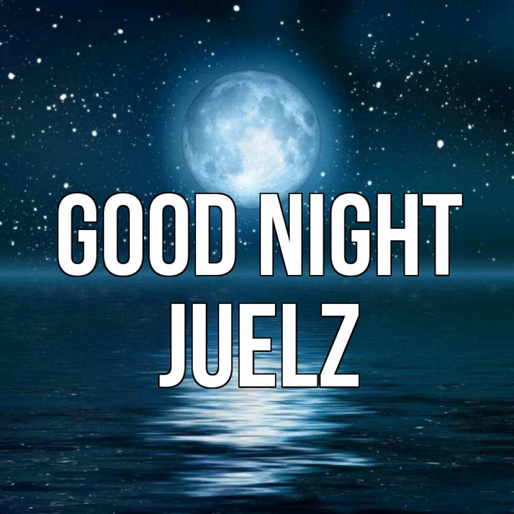 Greetings card с именем, Juelz Good night звезды Greetings with text for free download 