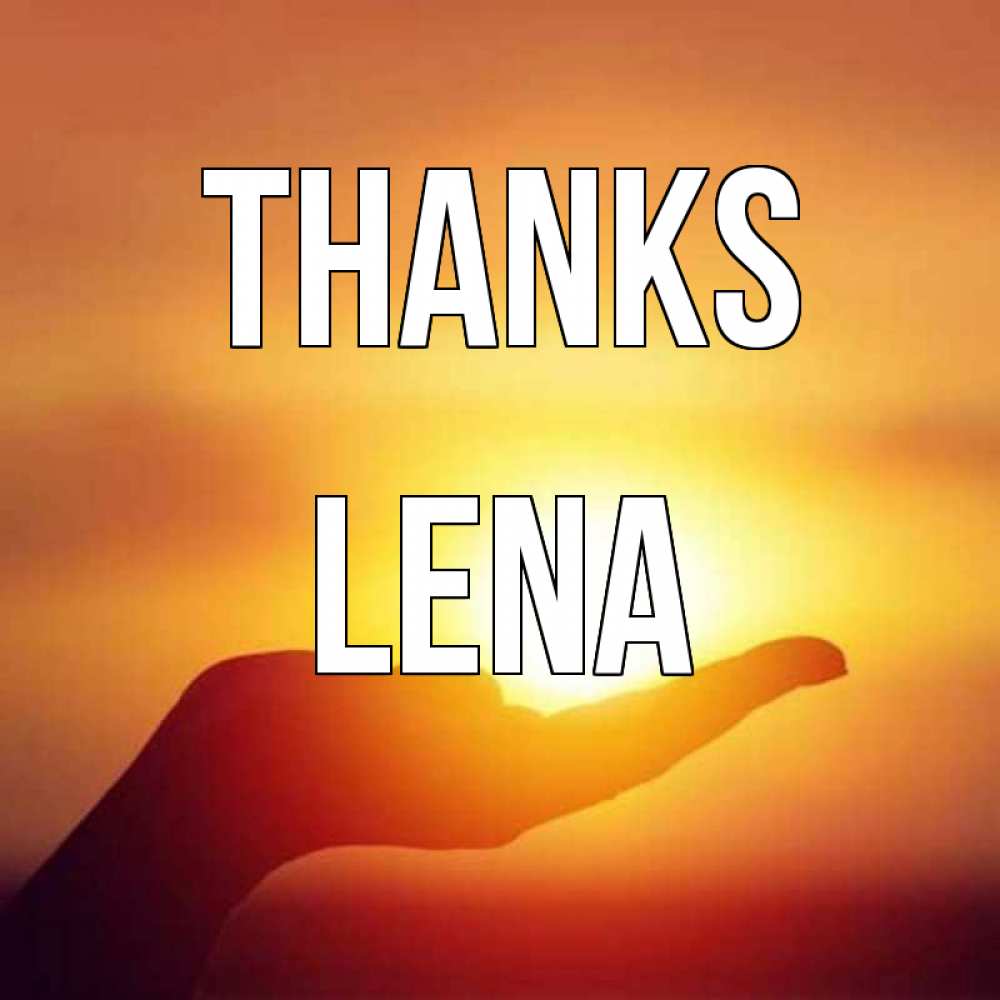 Greetings card с именем, Lena Thanks закат Greetings with text for free download 