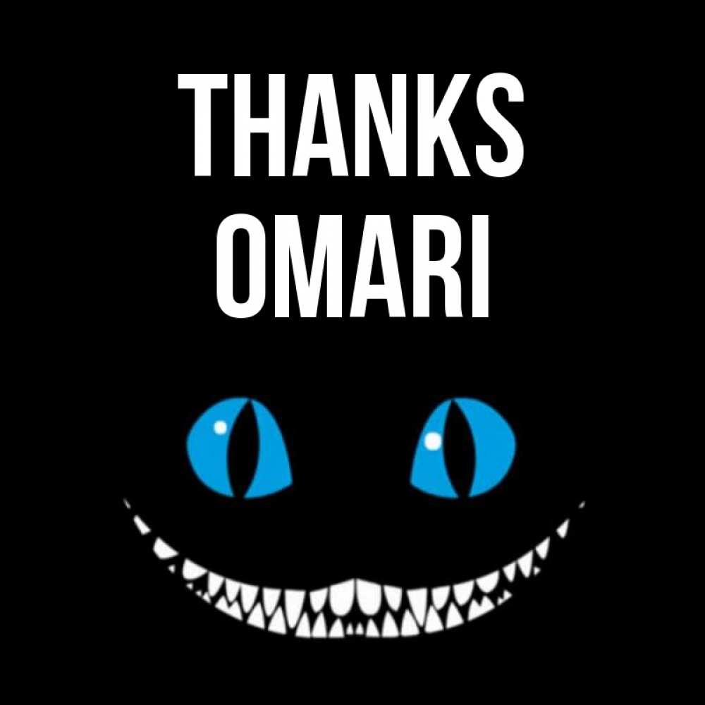 Greetings card с именем, Omari Thanks благодарю от чеширика Greetings with text for free download 