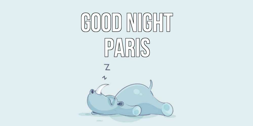 Greetings card с именем, Paris Good night сладких снов с носорогом Greetings with text for free download 