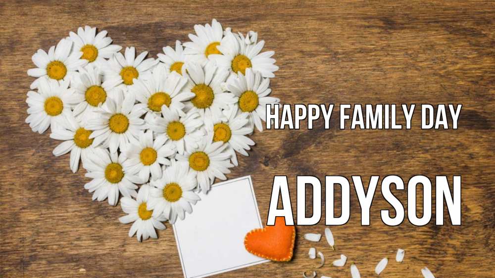 Greetings card с именем, Addyson happy family day с днем семьи Greetings with text for free download 