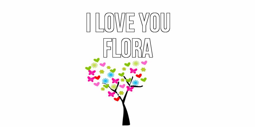 Greetings card с именем, Flora I love you Дерево, бабочки Greetings with text for free download 