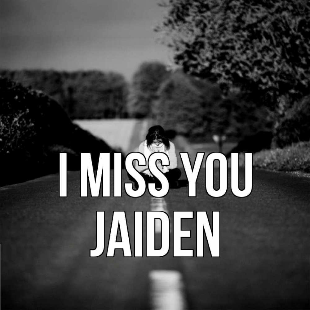 Greetings card с именем, Jaiden I miss you фото Greetings with text for free download 