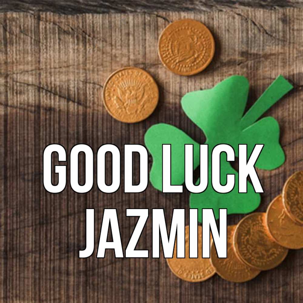 Greetings card с именем, Jazmin Good luck на удачу сегодня Greetings with text for free download 